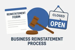 Business reinstatement process showing reinstatement form, legal gavel, and closed business sign being changed to open status